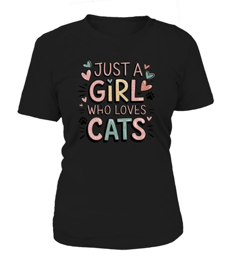 Just A Girl Who Loves Cats Women's T-Shirt