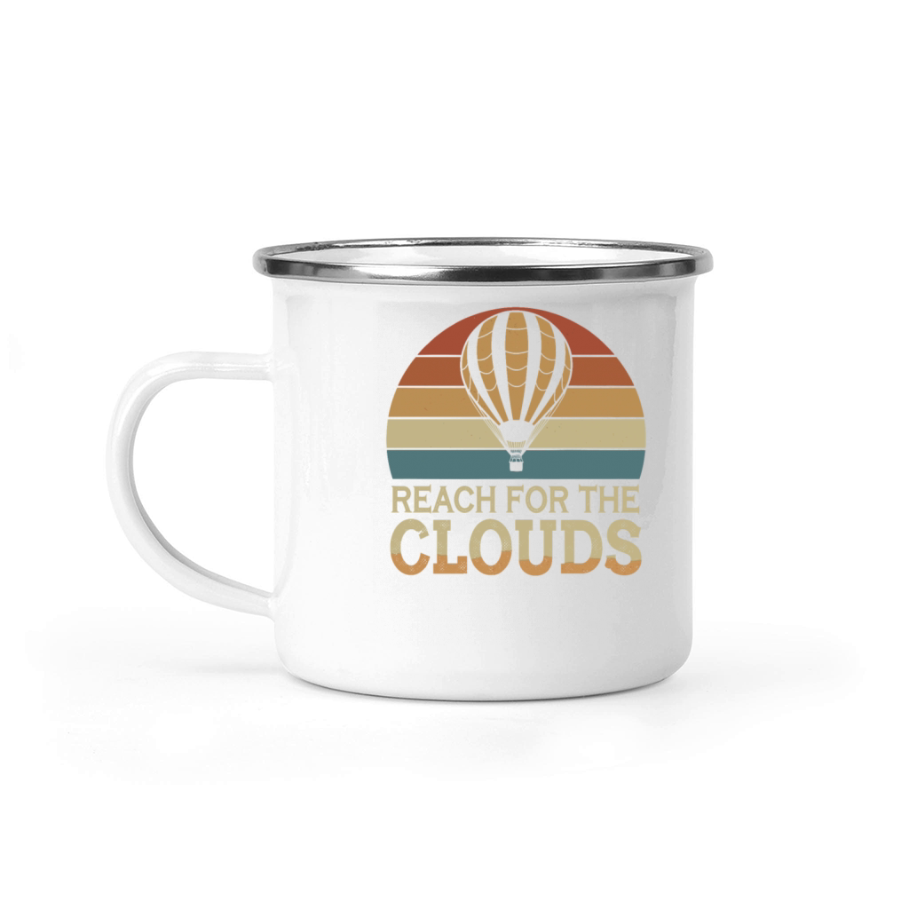 Reach For The Clouds Hot Air Balloon Inspiration Camping Mug