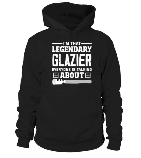 Funny Glazier Gift Hoodie Unisex