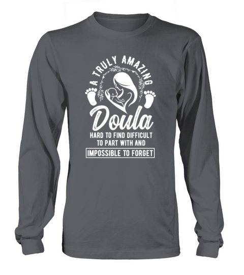 Doula Gift Doula Life Doulas Long sleeved Unisex