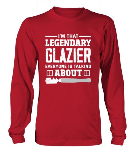 Funny Glazier Gift Long sleeved Unisex