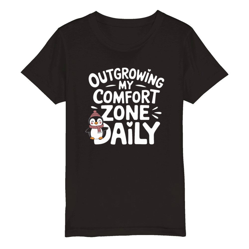 Outgrowing My Comfort Zone Daily Self mprovement Organic Kids Crewneck T-shirt