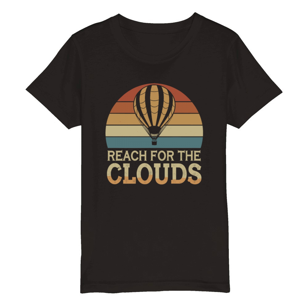 Reach For The Clouds Hot Air Balloon Inspiration Organic Kids Crewneck T-shirt
