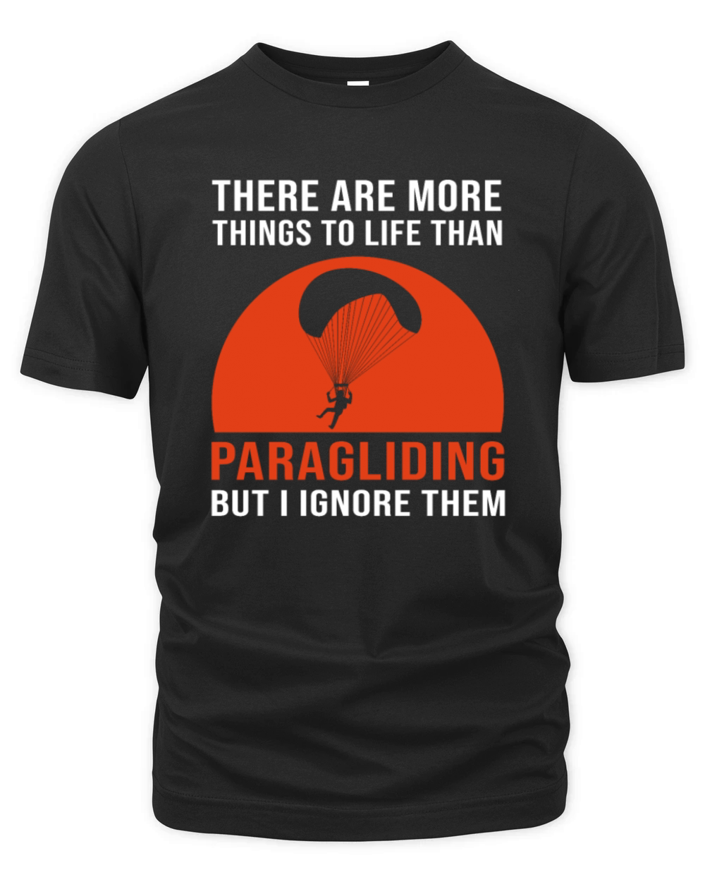 Paraglider More Things To Life Than Paragliding Organic Unisex T-shirt