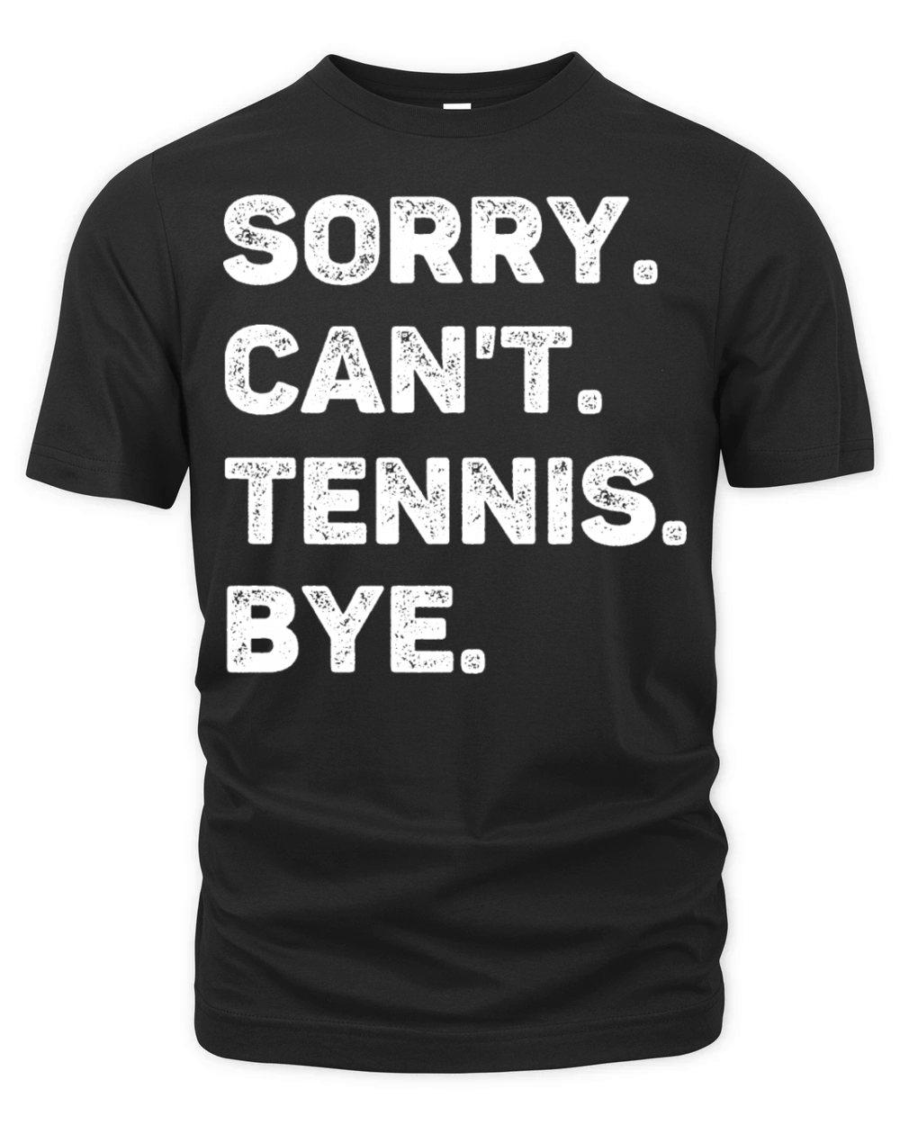Sorry Cant Tennis Bye Funny Organic Unisex T-shirt