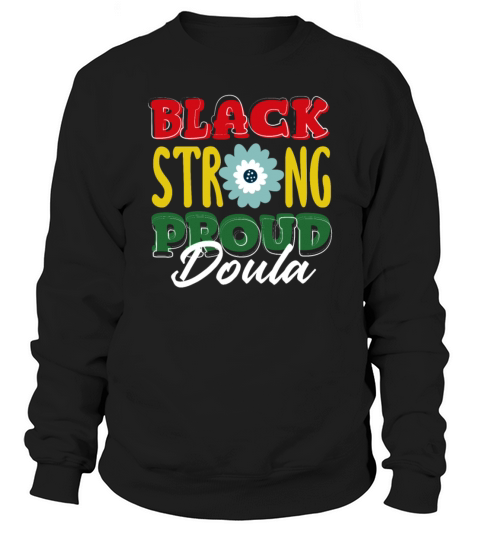 Doula Gift Doula Life Doulas Sweatshirt Unisex