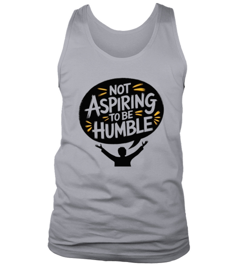 not aspiring to be humble kamala harris quote kama Tank Top Unisex