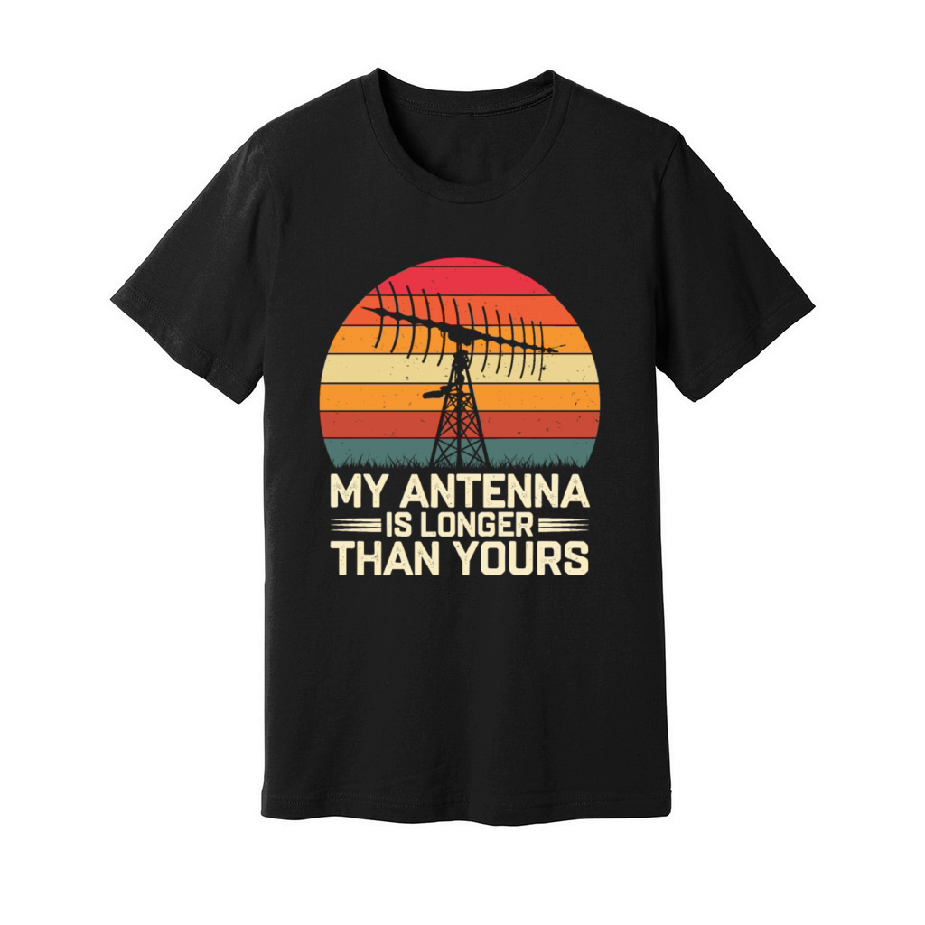 Amateur Radio Operator Ham Radio My Antenna Unisex Jersey Tee