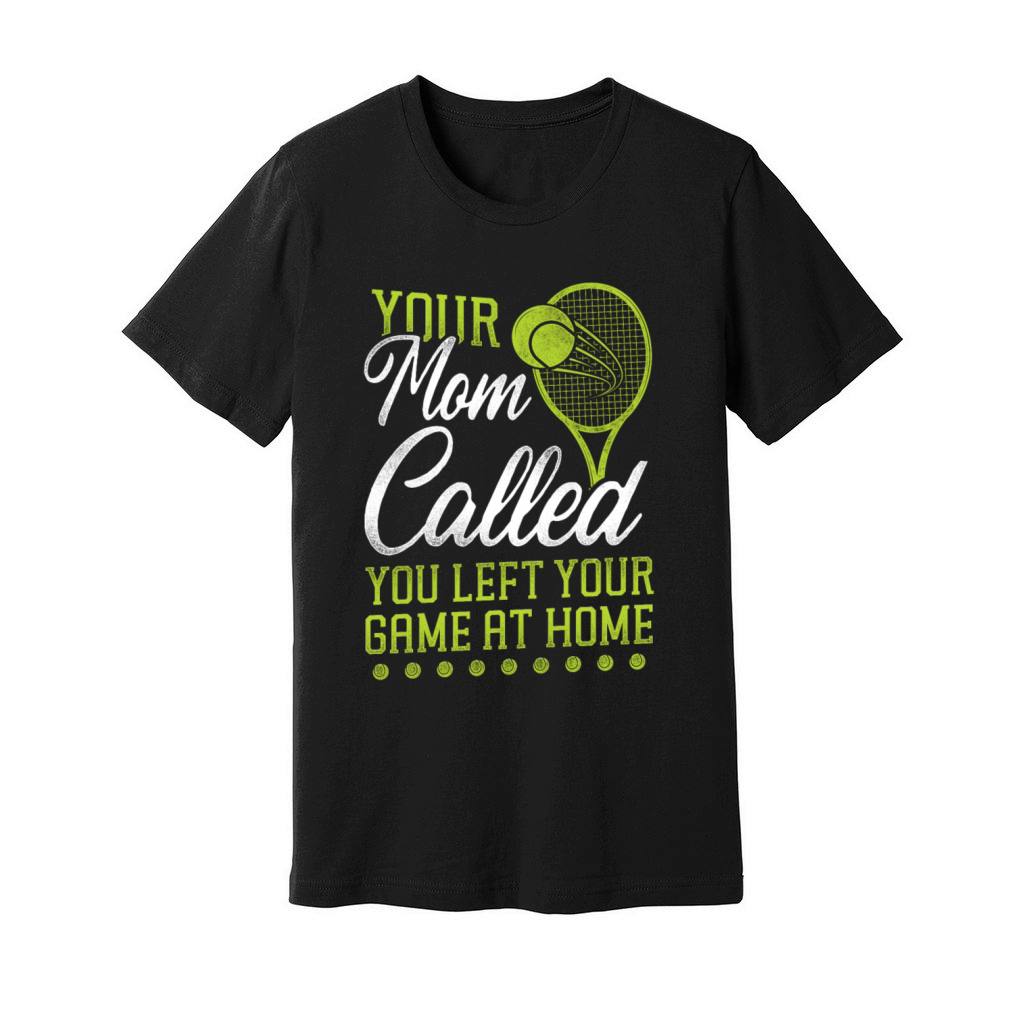 Funny Tennis Player Racket Your Unisex Jersey Tee