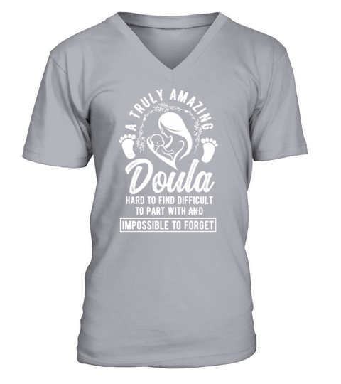 Doula Gift Doula Life Doulas V-Neck T-shirt