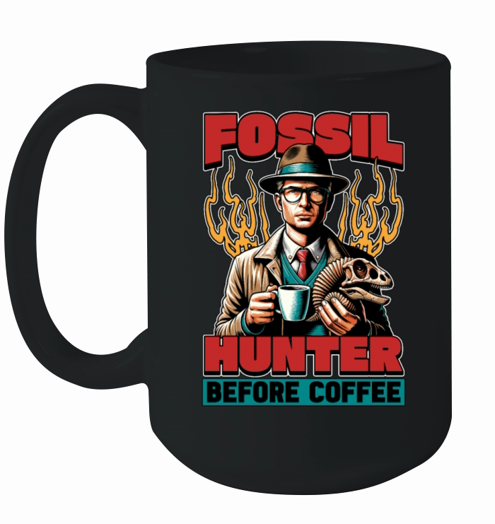 Fossil Hunter Before Paleontologist Coffee Lover Ceramic Mug
