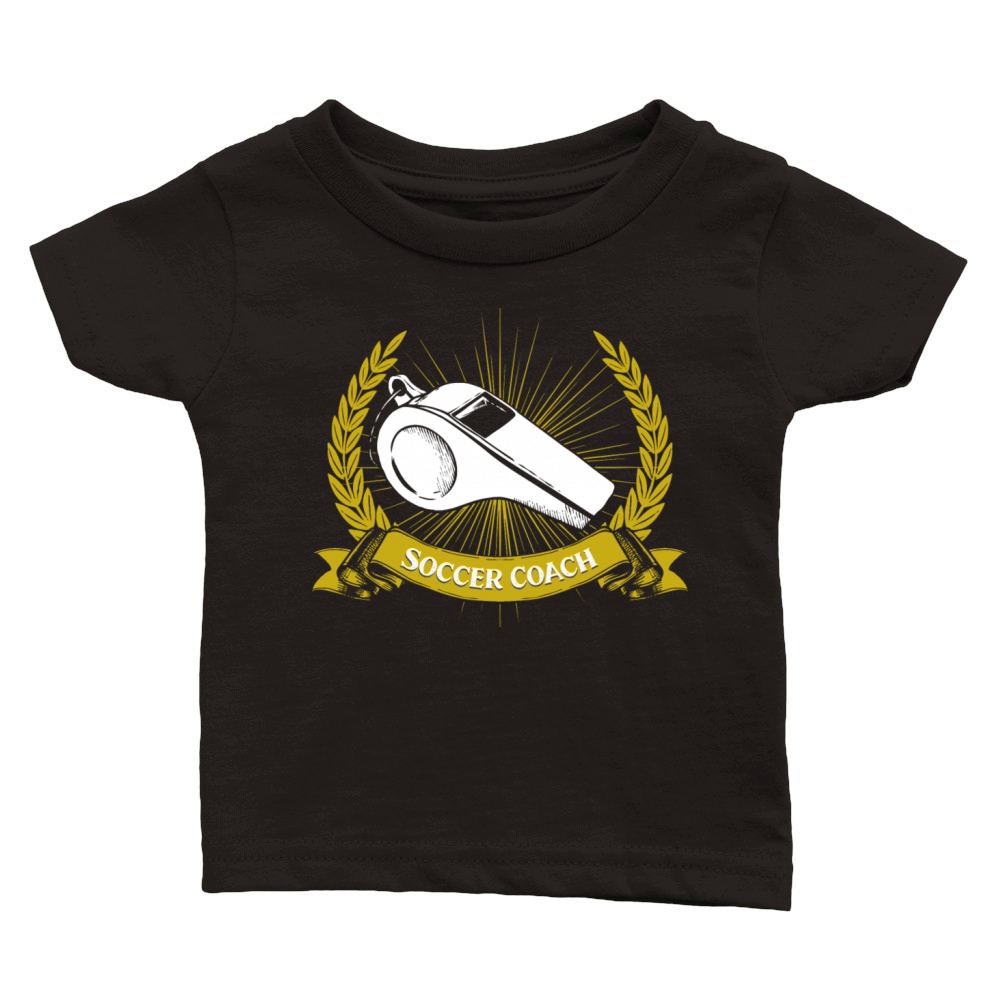 Soccer Coach Soccer Player Funny Team Sports Humor Classic Baby Crewneck T-shirt