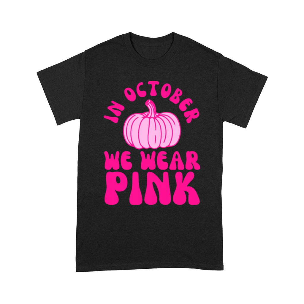In October We Wear Pink Pumpkin Comfort T-shirt