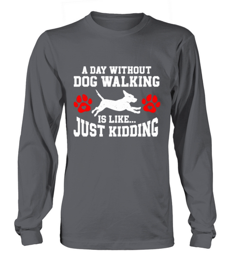 Dog Walker Professional Pet Sitter Dog Walking Long sleeved Unisex