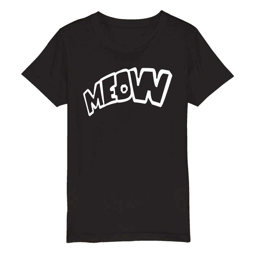 Funny Meow Cat Cartoon Text Quote Comic Letters Organic Kids Crewneck T-shirt