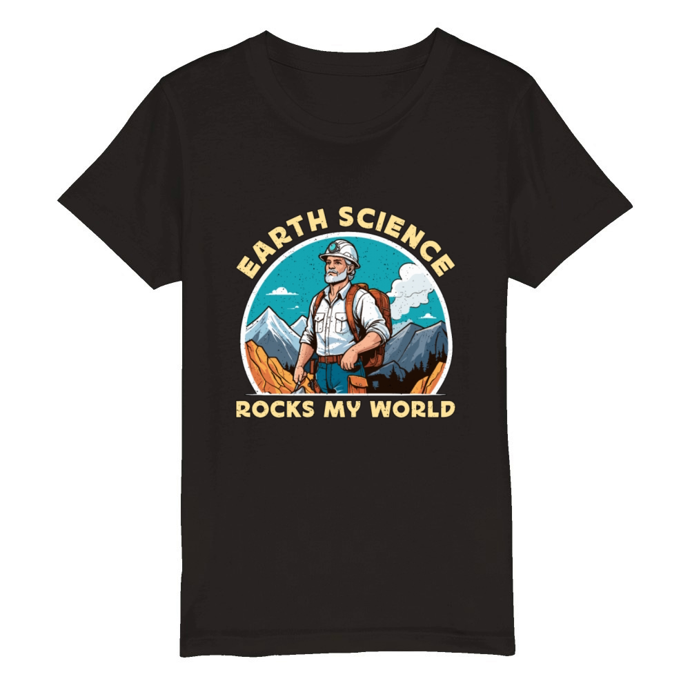 Geologist Earth Science Rocks My World Scientist Organic Kids Crewneck T-shirt