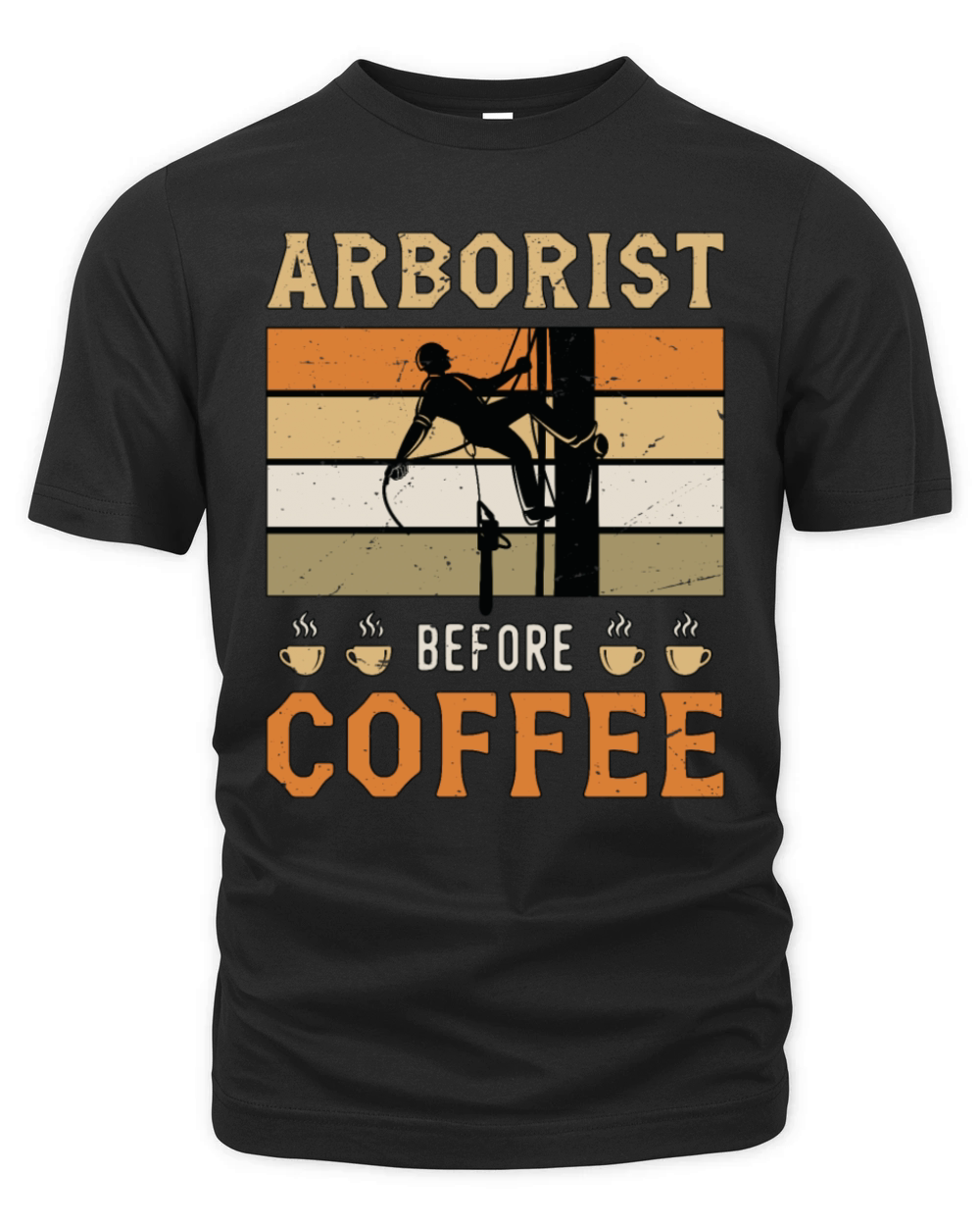 Arborist Before Coffee Tree Surgeon Coffee Lover Organic Unisex T-shirt