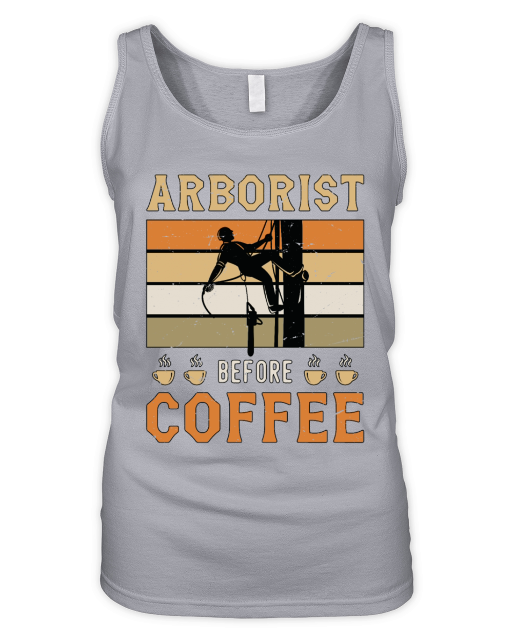 Arborist Before Coffee Tree Surgeon Coffee Lover Organic Women's Tank Top