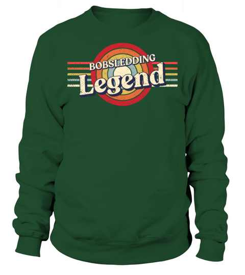 Bobsledding Legend Bobsledder Funny Bobsled Humor Sweatshirt Unisex