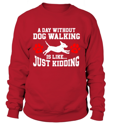 Dog Walker Professional Pet Sitter Dog Walking Sweatshirt Unisex