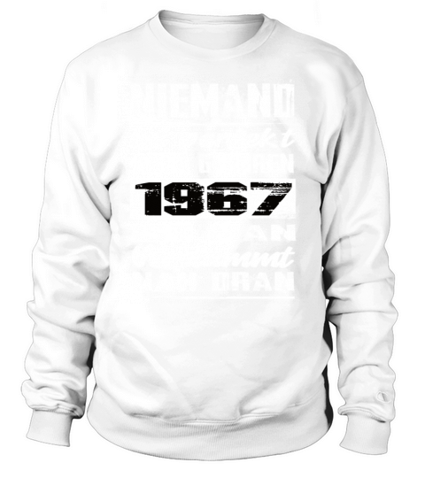 Nobody Is Perfect But Born In 1967 Birthday Sweatshirt Unisex