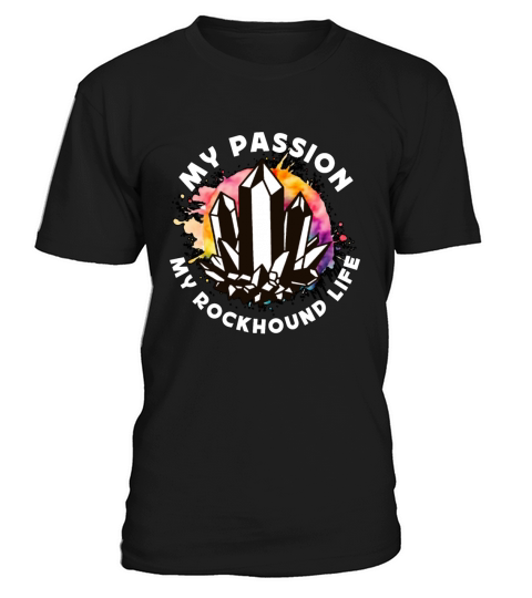 Rockhounding My Passion My Rockhound Paleontology T-Shirt Unisex