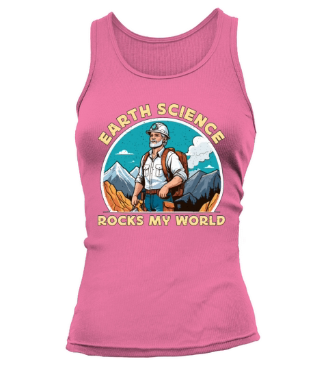 Geologist Earth Science Rocks My World Scientist Tank top Woman