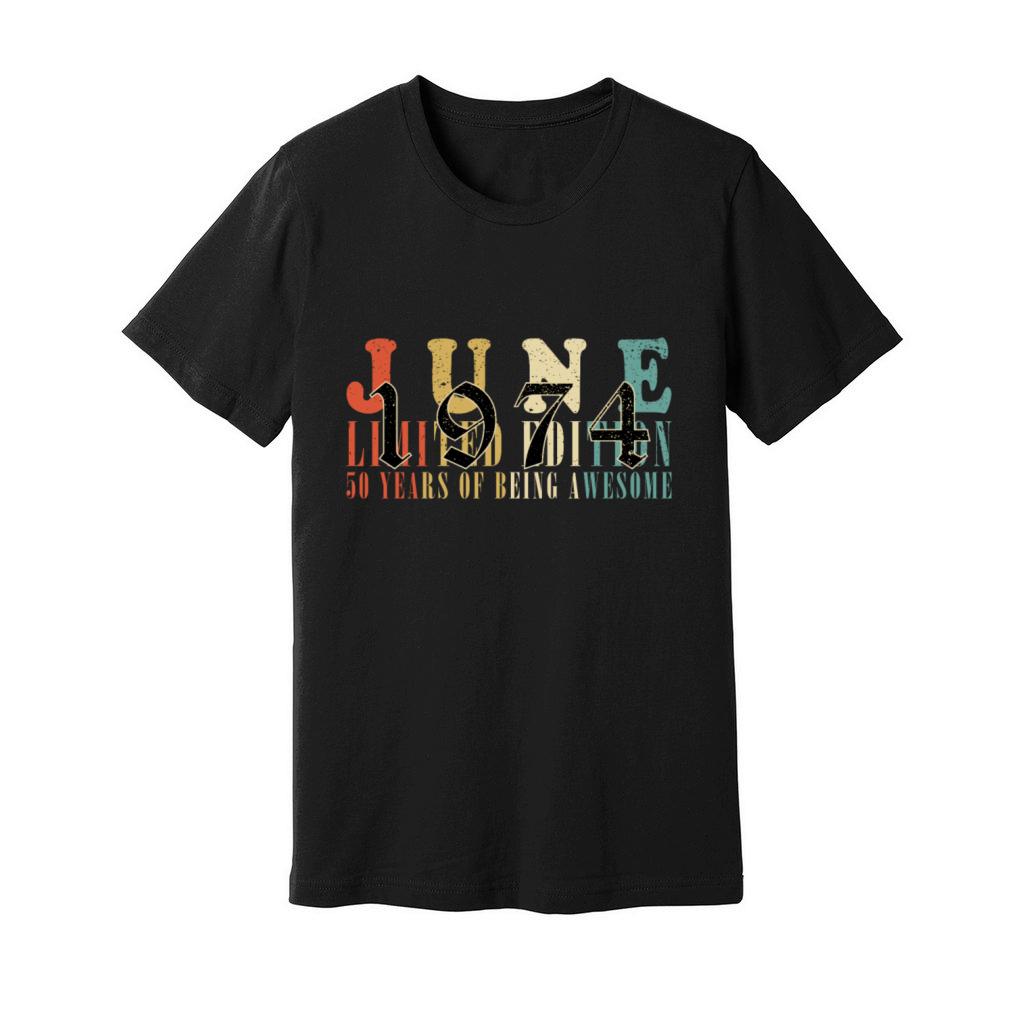 50th birthday 50 years June 1974 Unisex Jersey Tee