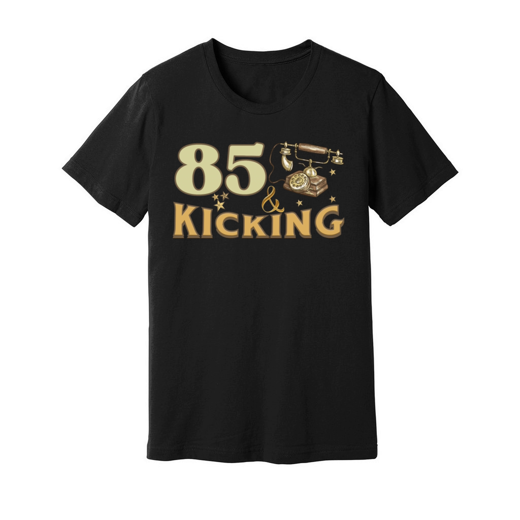 85 and Kicking Birthday Vintage Telephone Design Unisex Jersey Tee