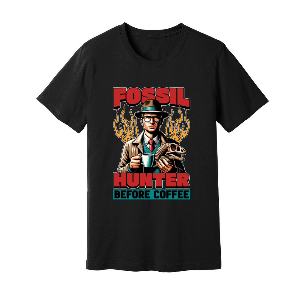 Fossil Hunter Before Paleontologist Coffee Lover Unisex Jersey Tee