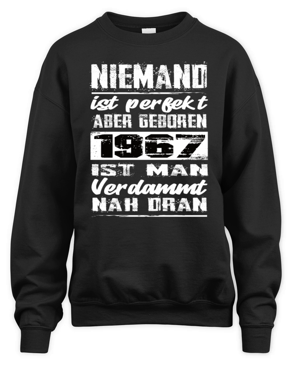 Nobody Is Perfect But Born In 1967 Birthday Unisex Premium Crewneck Sweatshirt