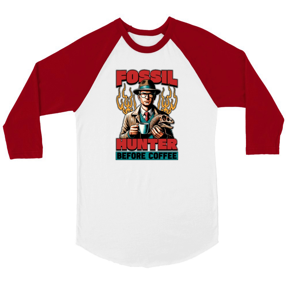 Fossil Hunter Before Paleontologist Coffee Lover Unisex ¾ sleeve Raglan T-shirt