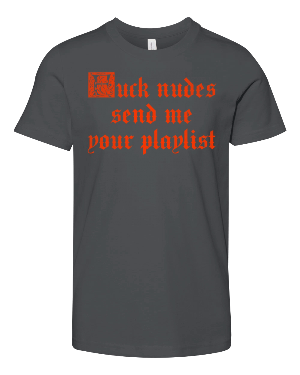 Fuck nudes send me your playlist vintage Youth Unisex Jersey Tee