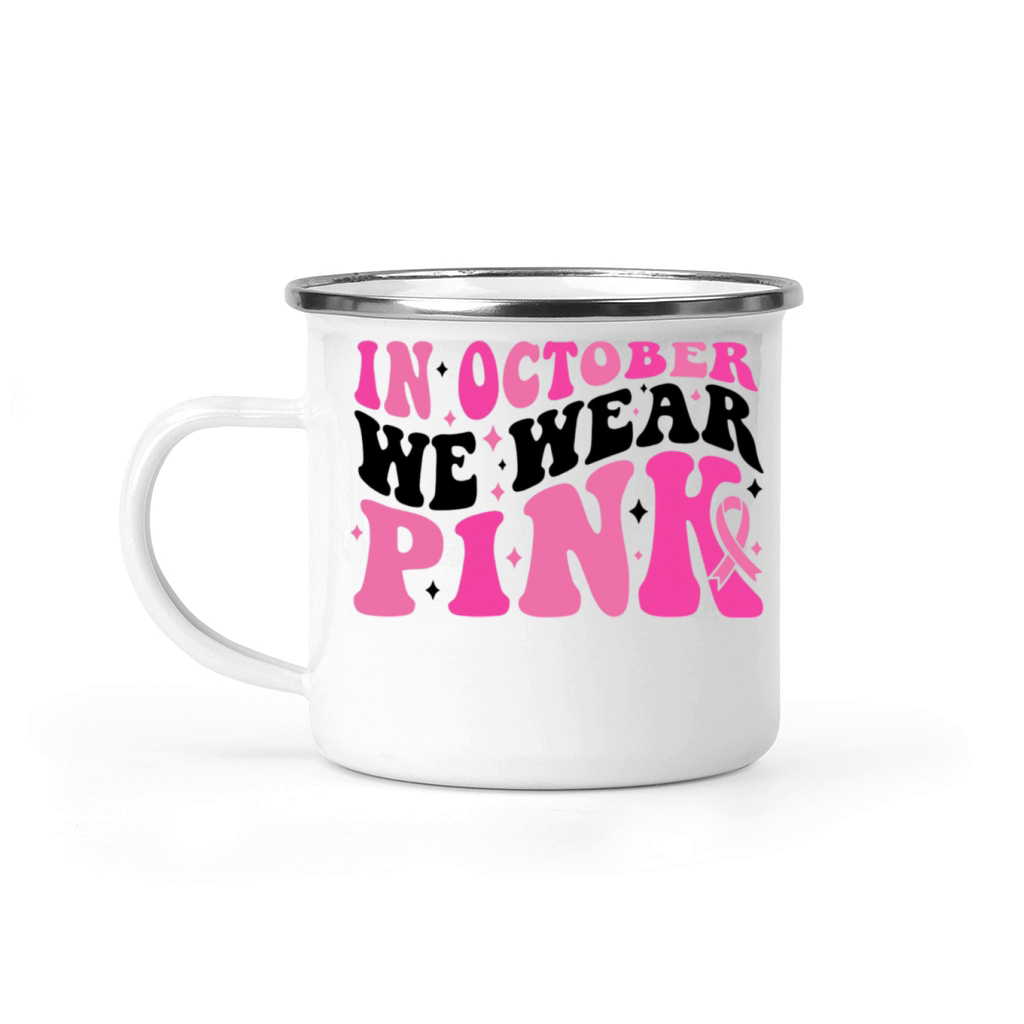 In October We Wear Pink Camping Mug