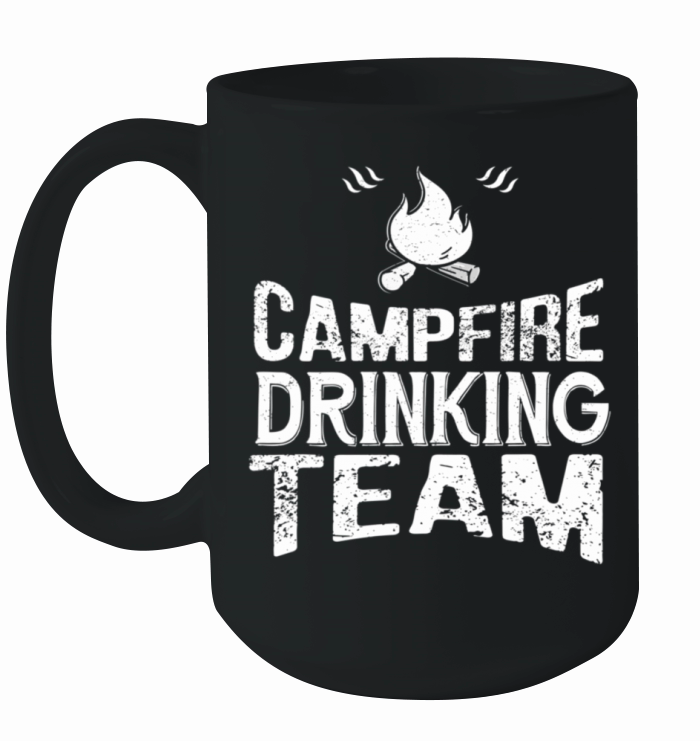 Campfire Drinking Team Funny Camping Lover Ceramic Mug