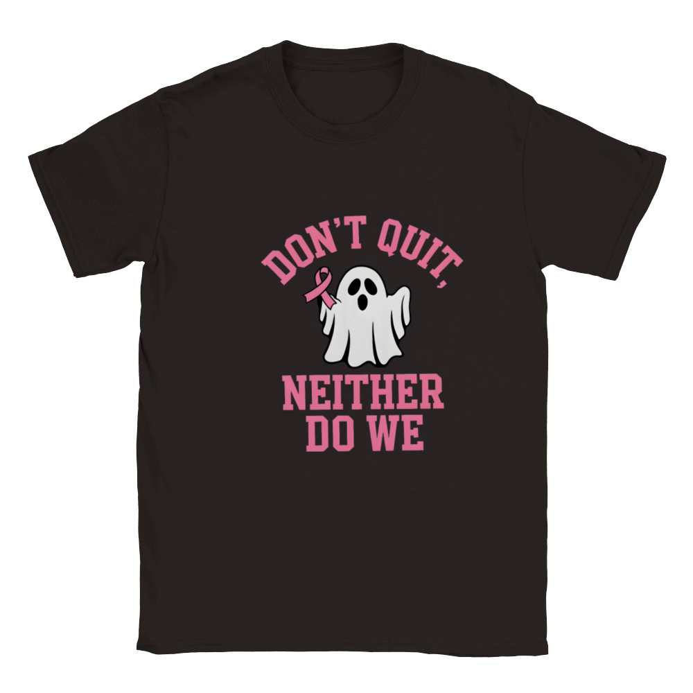 Dont Quit Niether Do We Classic Kids Crewneck T-shirt
