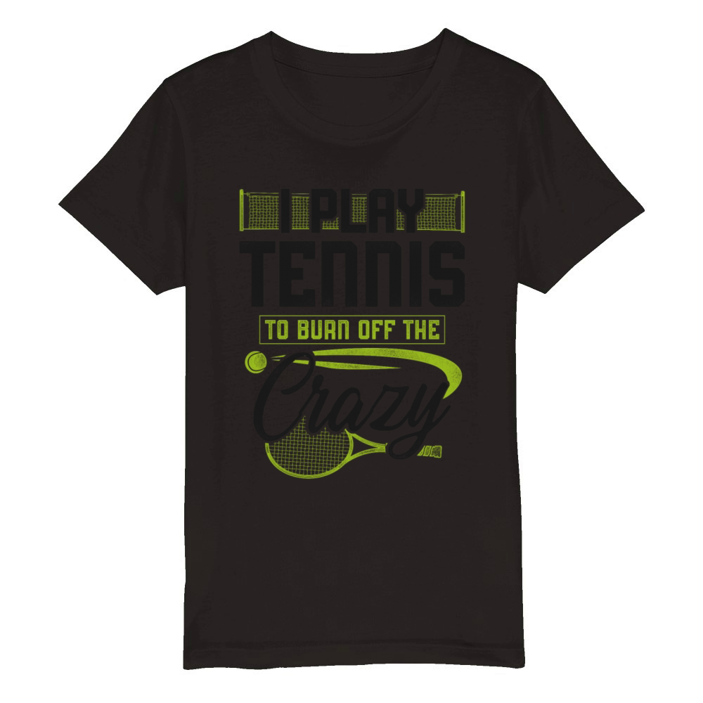 Funny Tennis Player Racket I Play Organic Kids Crewneck T-shirt