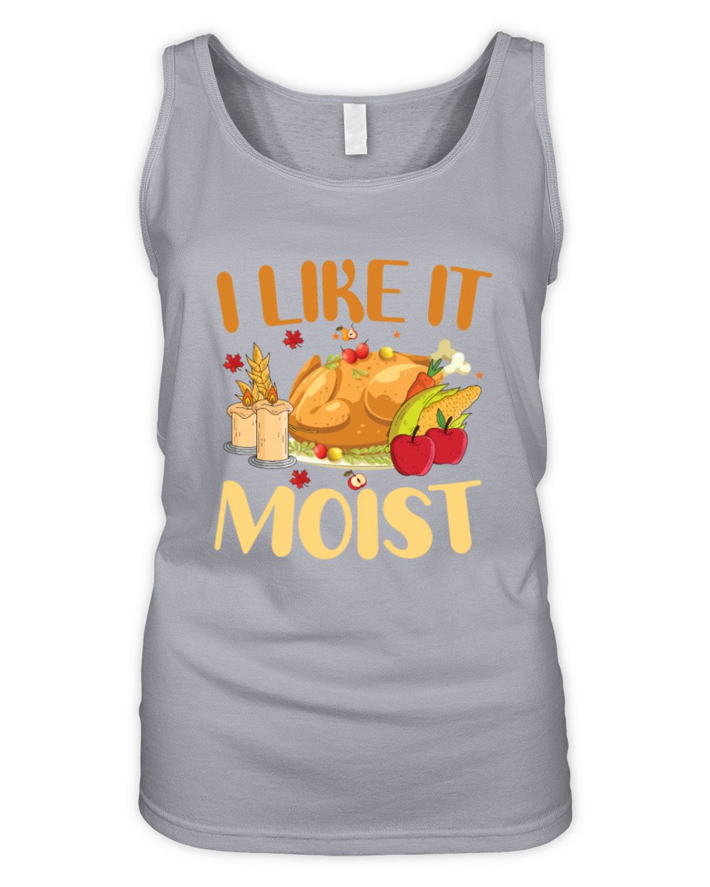 I Like It Moist Thanksgiving Turkey Vintage Thanks Organic Women's Tank Top