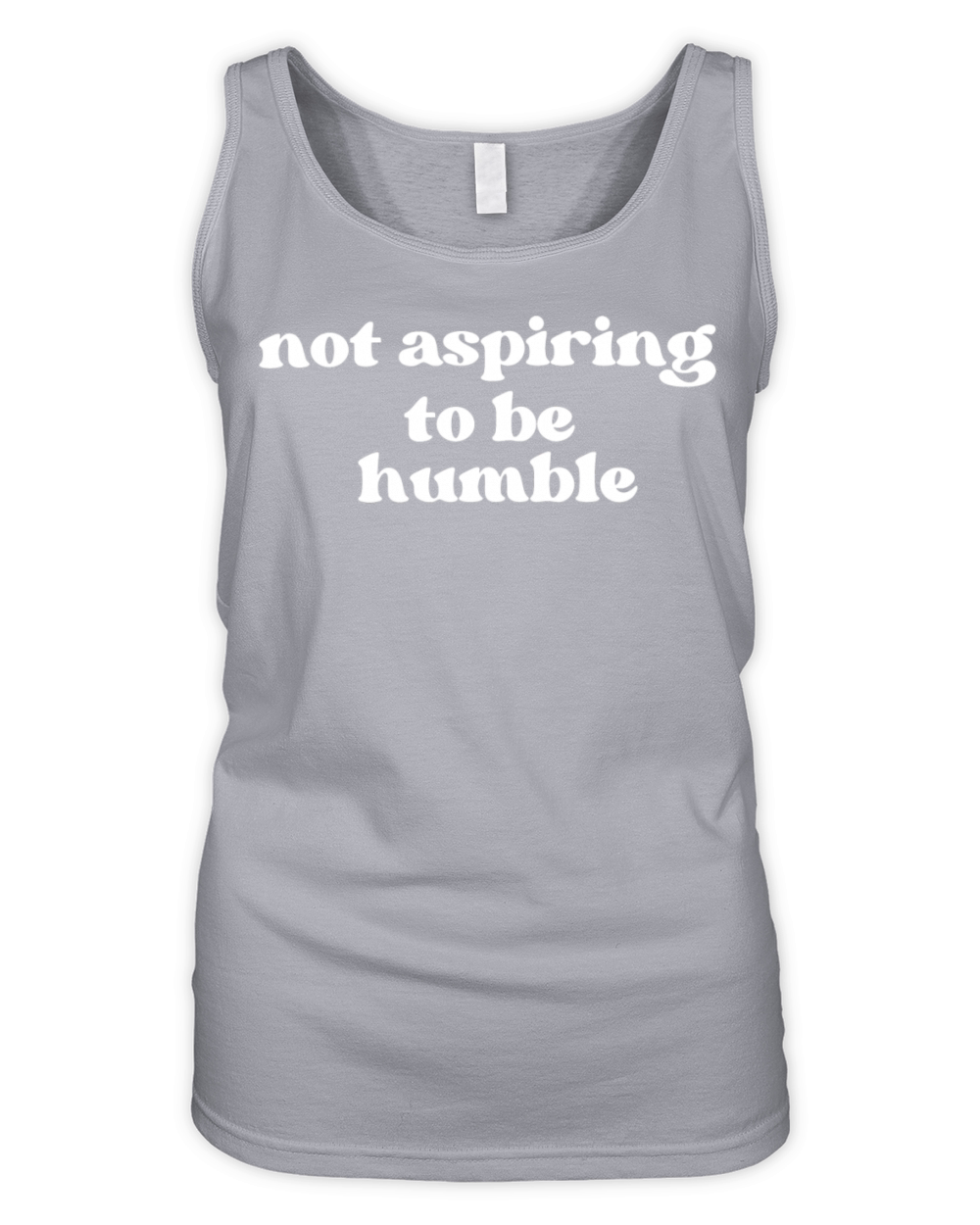 Minimalist Not Aspiring to Be Humble Organic Women's Tank Top
