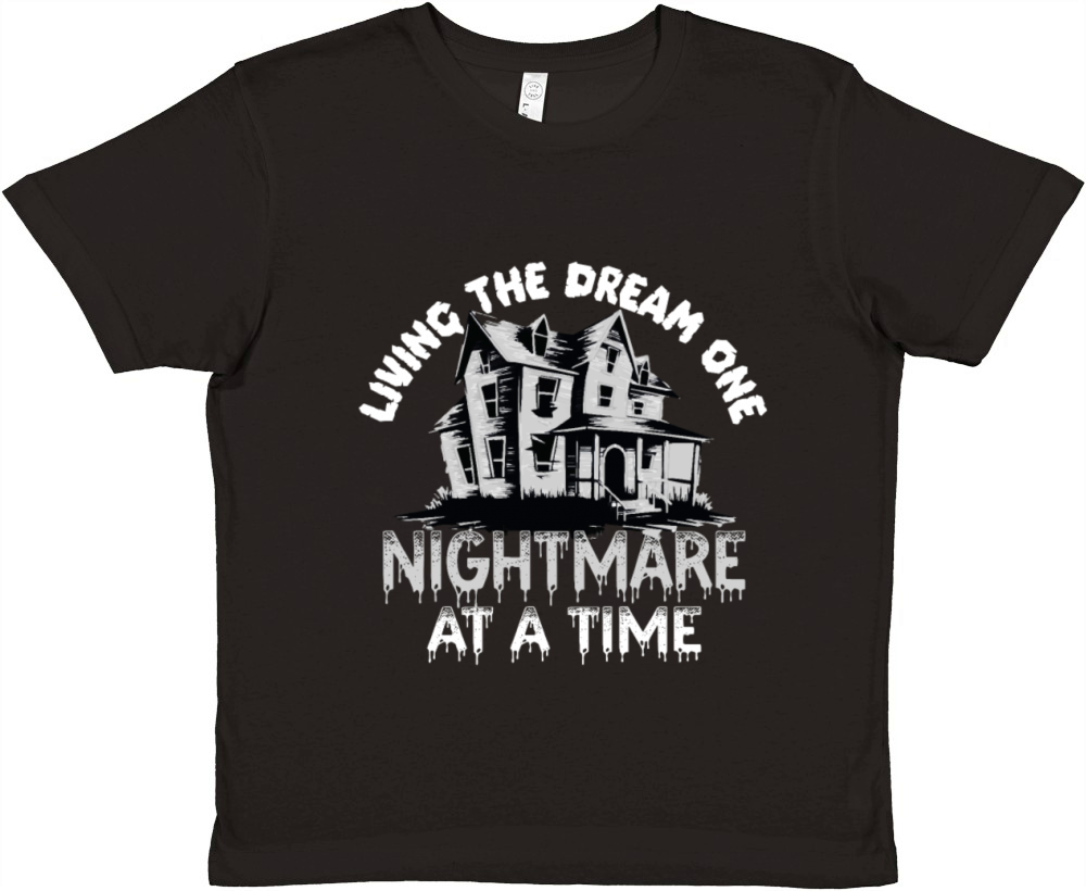 Living The Dream One Nightmare At A Time Premium Kids Crewneck T-shirt