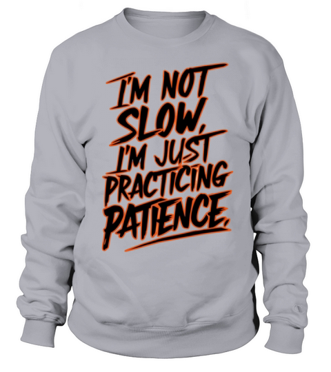 Funny quote Sweatshirt Unisex