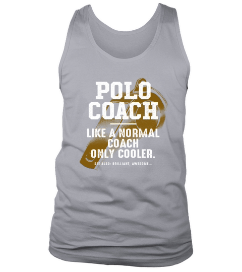 Polo Coach Like a Normal Coach Team Sports Funny Tank Top Unisex