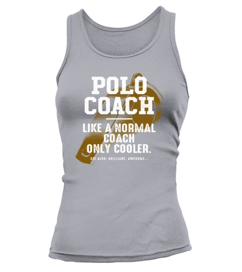 Polo Coach Like a Normal Coach Team Sports Funny Tank top Woman