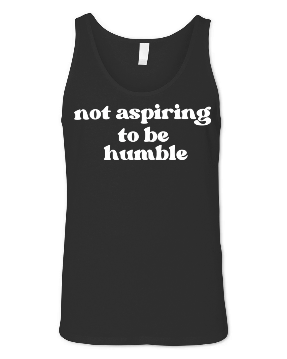 Minimalist Not Aspiring to Be Humble Unisex Jersey Tank