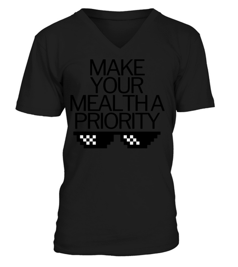 make your mental health a priority V-Neck T-shirt