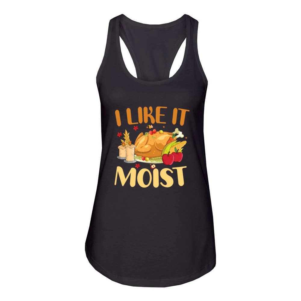 I Like It Moist Thanksgiving Turkey Vintage Thanks Women's Racerback Tank