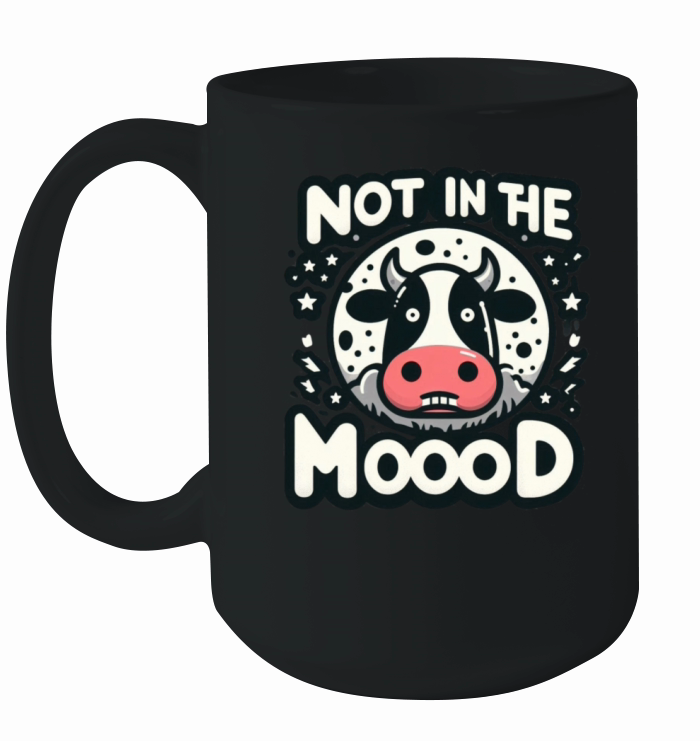 Not in The Moood Ceramic Mug