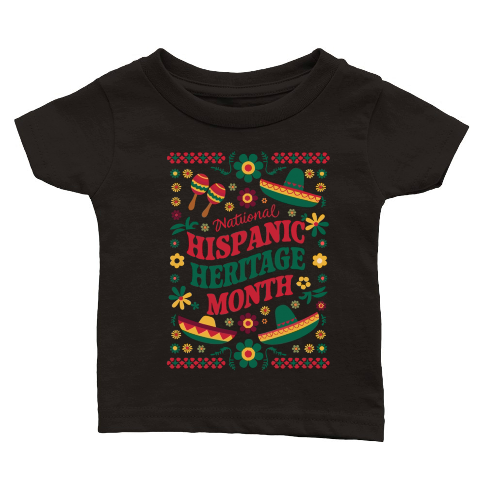 Celebrate National Hispanic Heritage Month Classic Baby Crewneck T-shirt
