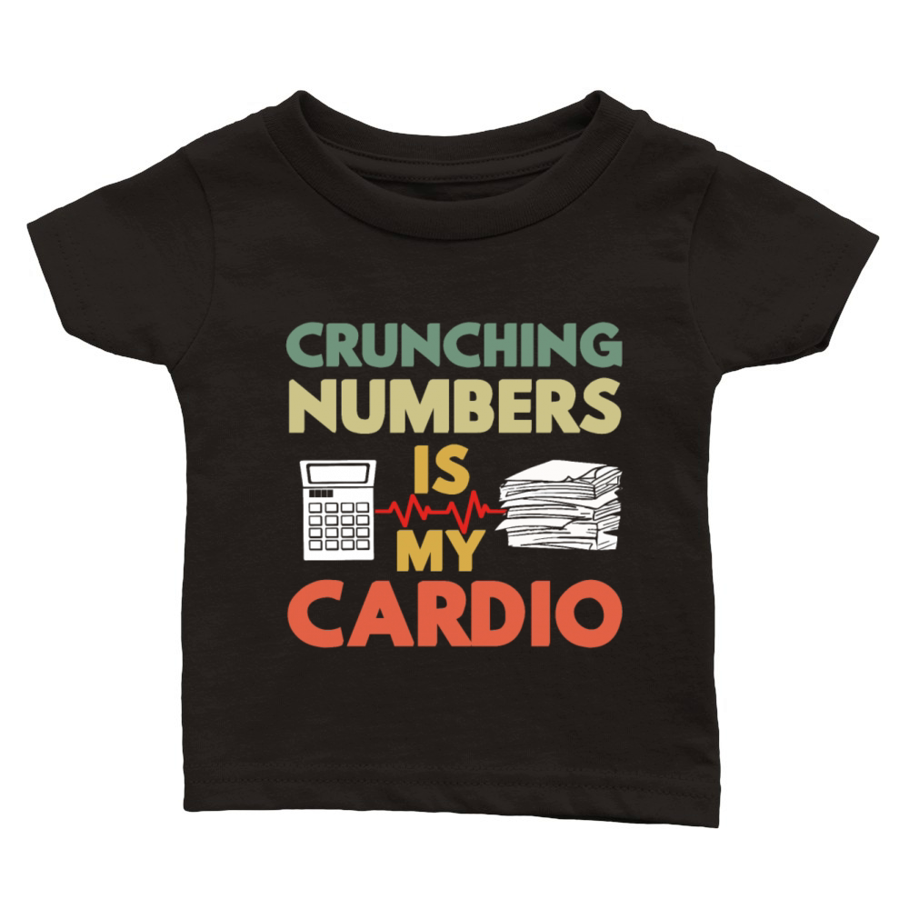 Crunching Numbers Is My Cardio Retro Vintage Classic Baby Crewneck T-shirt