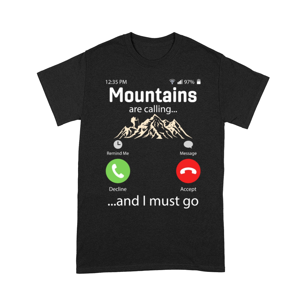 Mountains Are Calling And I Must Go Shirt Comfort T-shirt